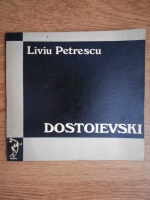 Liviu Petrescu - Dostoievski