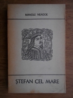 Manole Neagoe - Stefan cel Mare