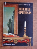 Maria Marian - Defeated Optimists