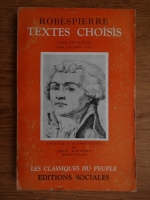 Maximilien Robespierre - Textes Choisis