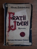 Mihail Sadoveanu - Fratii Jderi (1939)