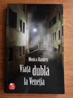 Monica Ramirez - Viata dubla la Venetia