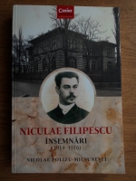 Anticariat: Nicolae Polizu Micsunesti - Niculae Filipescu. Insemnari (1914-1916)