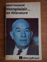 Paul Morand - Monplaisir.. en litterature
