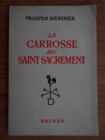 Prosper Merimee - Le carrosse du saint sacrement