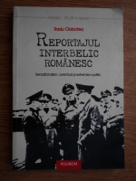 Radu Clobotea - Reportajul interbelic romanesc