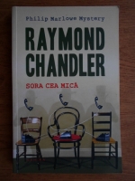 Anticariat: Raymond Chandler - Sora cea mica