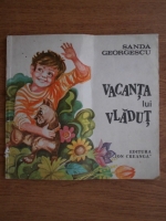 Sanda Georgescu - Vacanta lui Vlahuta