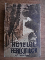 Sinclair Lewis - Hotelul fericitilor (1944)