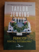 Anticariat: Taylor Jenkins Reid - Fericiti pentru totdeauna?
