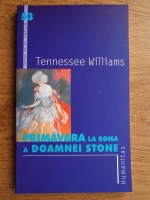 Anticariat: Tennessee Williams - Primavara la Roma a doamnei Stone