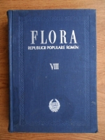 Traian Savulescu - Flora Republicii Populare Romane (volumul 8)