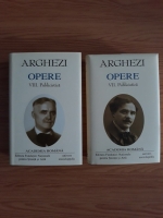 Tudor Arghezi - Opere, volumele 7 si 8 (Academia Romana)