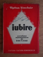 Upton Sinclair - Iubire (volumul 1)