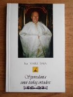 Vasile Daia - Spovedania unui teolog ortodox