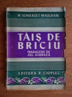 W. Somerset Maugham - Tais de briciu