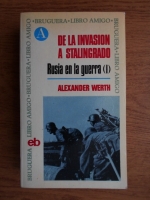 Alexander Werth - De la invasion a Stalingrado