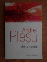 Andrei Plesu - Minima moralia