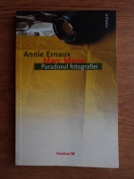 Annie Ernaux - Paradoxul fotografiei