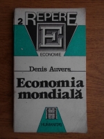 Anticariat: Denis Auvers - Economia mondiala