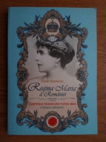 Anticariat: Diana Mandache - Regina Maria a Romaniei. Capitole tarzii din viata mea