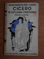 G. Popa-Lisseanu, Iuliu Valaori, Cezar Papacostea - Cicero. In Catilinam orationes (1935)