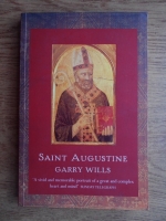 Garry Wills - Saint Augustine