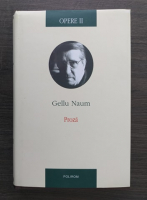 Gellu Naum - Opere (volumul 2: Proza)