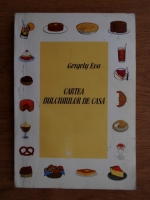 Gergely Eva - Cartea dulciurilor de casa
