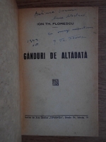 Ion Th. Florescu - Ganduri de altadata (cu autograful autorului, 1940)