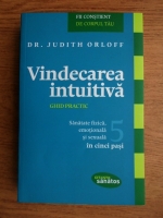 Judith Orloff - Vindecarea intuitiva. Ghid practic