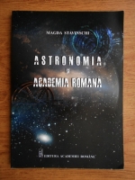 Magda Stavinschi - Astronomia si Academia Roamana