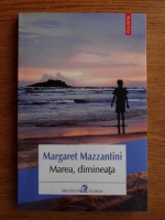 Anticariat: Margaret Mazzantini - Marea, dimineata