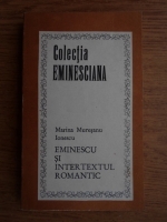 Marina Muresanu Ionescu - Eminescu si intertextul romantic