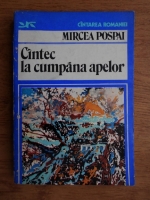 Mircea Pospai - Cantec la cumpana apelor