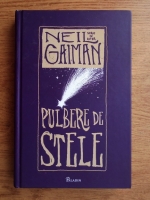 Neil Gaiman - Pulbere de stele