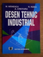 Nicolae Rizeanu, Maria Manescu - Desen tehnic industrial