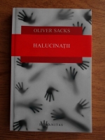 Anticariat: Oliver Sacks - Halucinatii