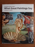Rose Marie, Rainer Hagen - What great paintings say. Old masters in detail