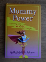 Sheila Schuller Coleman - Mommy Power