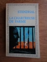 Stendhal - La chartreuse de Parme