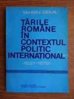 Tahsin Gemil - Tarile romane in contextul politic international 1621-1672