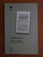 Anticariat: William Styron - Bezna vizibila. Amintiri despre nebunie
