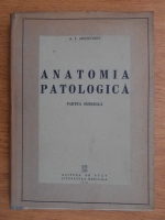 Anticariat: A. I. Abricosov - Anatomia patologica. Partea generala
