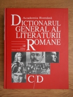 Academia Romana. Dictionarul general al literaturii romane. C-D (volumul 2)