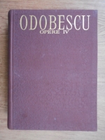 Alexandru Odobescu - Opere (volumul 4)
