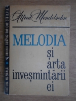 Alfred Mendelsohn - Melodia si arta invesmantarii ei