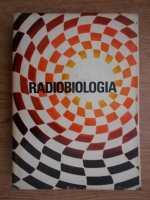 Alice Savulescu - Radiobiologia