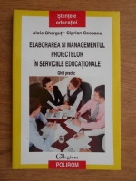 Anticariat: Alois Ghergut - Elaborarea si managementul proiectelor in serviciile educationale