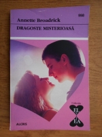Annette Broadrick - Dragoste misterioasa